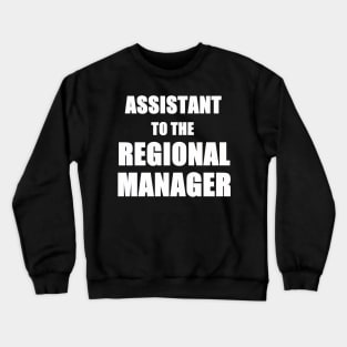 Assistant Regional Manager Crewneck Sweatshirt